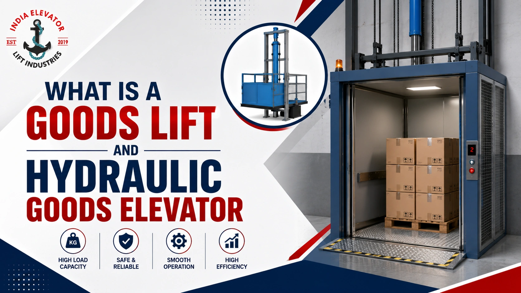 Read more about the article What Is a Goods Lift and Hydraulic Goods Elevator?