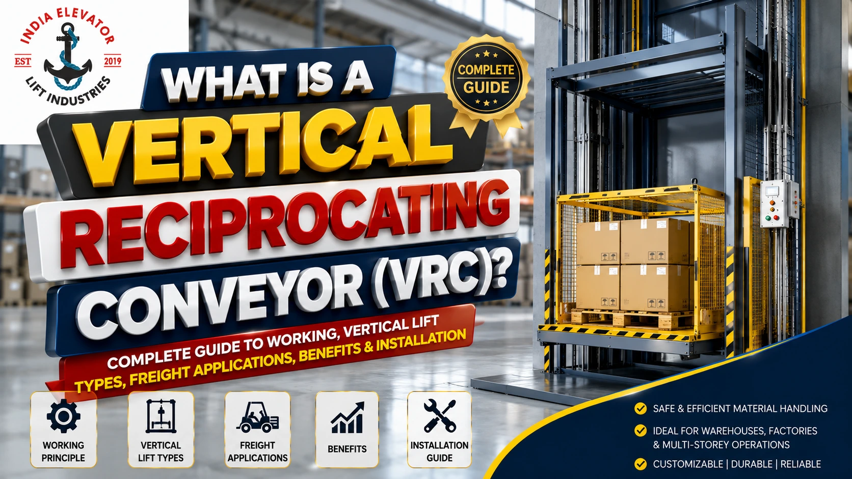 You are currently viewing What Is a Vertical Reciprocating Conveyor (VRC)? Complete Guide to Working, Vertical Lift Types, Freight Applications, Benefits & Installation