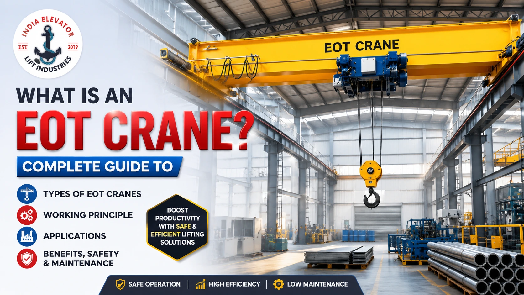 You are currently viewing What Is an EOT Crane? Complete Guide to Types, Working, Applications, Benefits, Safety & Maintenance